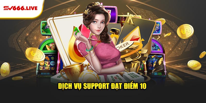 SV66 | NHÀ CÁI CÁ CƯỢC XANH CHÍN, THƯỞNG BẤT TẬN 46 Dịch vụ support đạt điểm 10